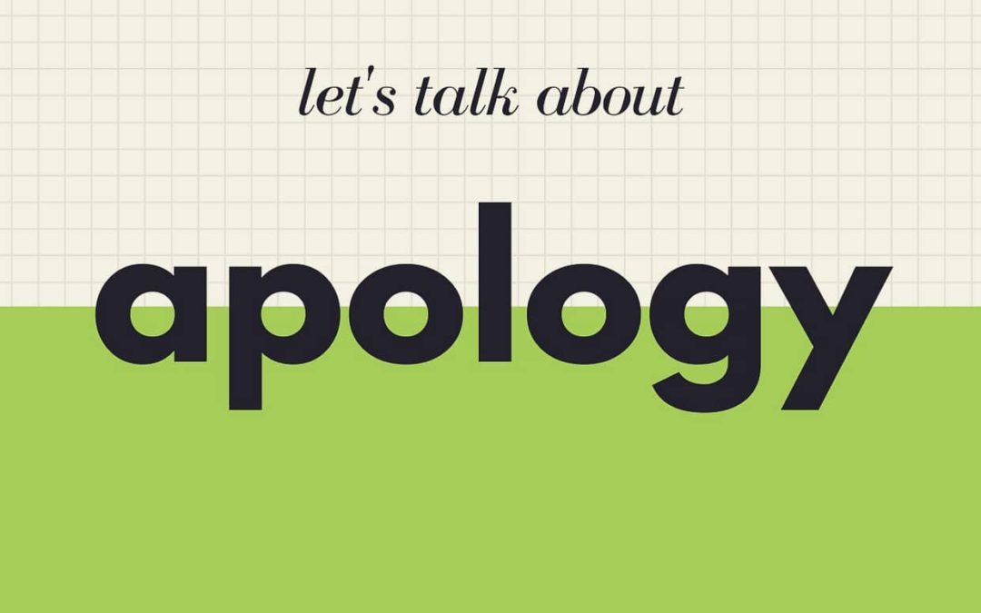 Let’s Talk About Apology